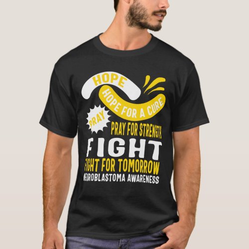 Neuroblastoma Awareness Shirt Hope Pray Fight T_Shirt
