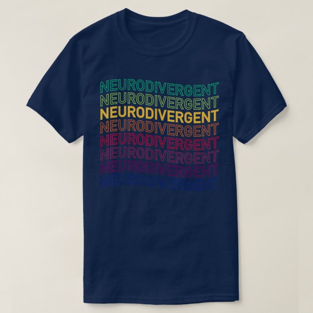 Neurodivergent ADHD ASD Aspie Autism  T-Shirt (Design Front)
