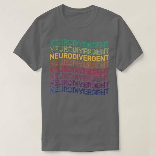 Neurodivergent ADHD ASD Aspie Autism  T-Shirt (Design Front)