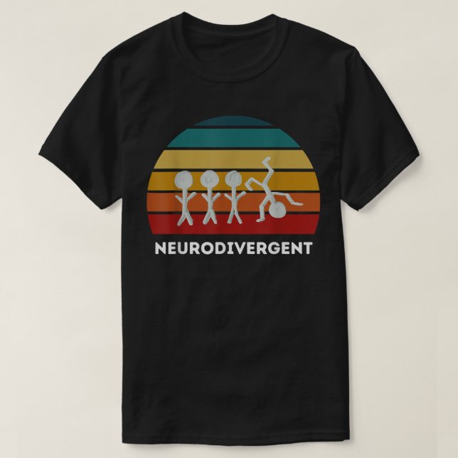 Neurodivergent  ADHD  T-Shirt (Design Front)