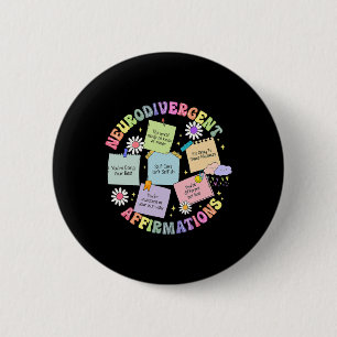 Neurodivergent Affirmations Autism Awareness Under Button