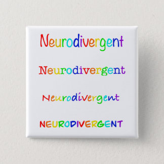 Neurodivergent | Autism Acceptance Button