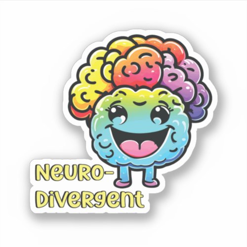 Neurodivergent  Embrace Neurodiversity Awareness Sticker