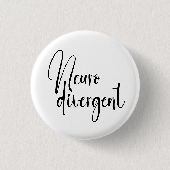 Neurodivergent | Neurodiversity Awareness Button (Front)