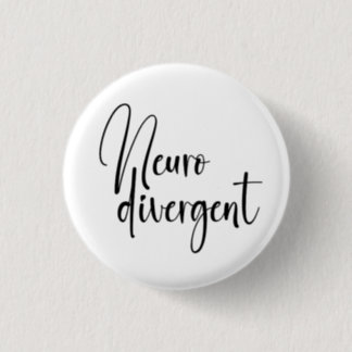 Neurodivergent | Neurodiversity Awareness Button