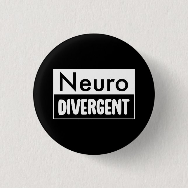 Neurodivergent | Neurodiversity Awareness Button (Front)