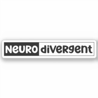 Neurodivergent | Neurodiversity Awareness Sticker