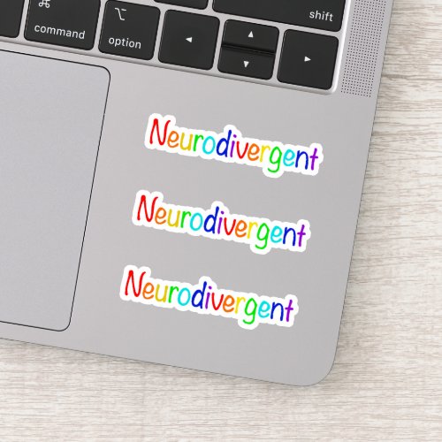 Neurodivergent  Rainbow Celebrate Neurodiversity Sticker
