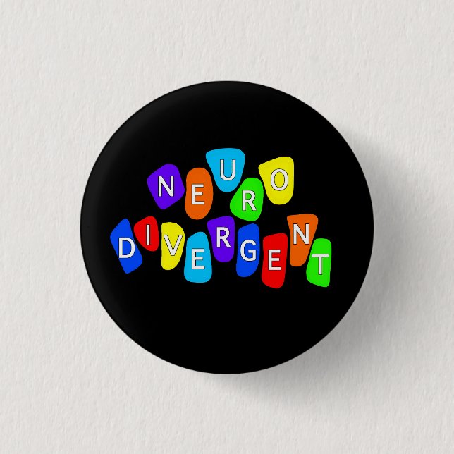Neurodivergent | Rainbow Neurodiversity Awareness Button (Front)