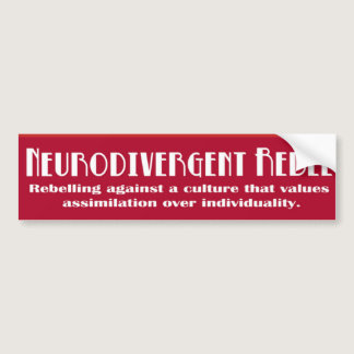 Neurodivergent Rebel Bumper Sticker
