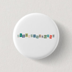 Neurodivergent typography Neurodiversity Awareness Button