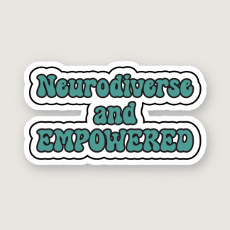 Neurodiverse and EMPOWERED Teal Neurodiversity Sticker