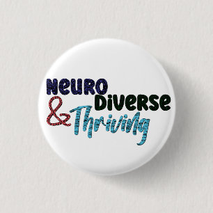 Neurodiverse and Thriving Neurodiversity Button