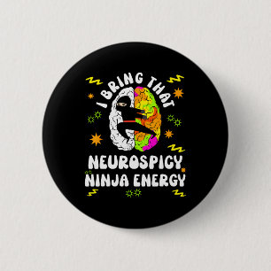 Neurodiverse Neurospicy Ninja Energy Autism Spectr Button