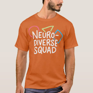 neurodiverse squad T-Shirt