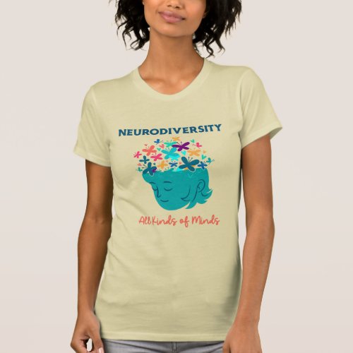 Neurodiversity All Kinds of Minds T_Shirt