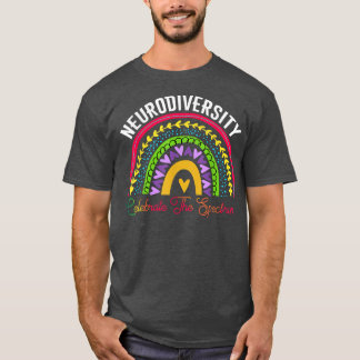 Neurodiversity Autism Spectrum ASD ADHD Rainbow Br T-Shirt
