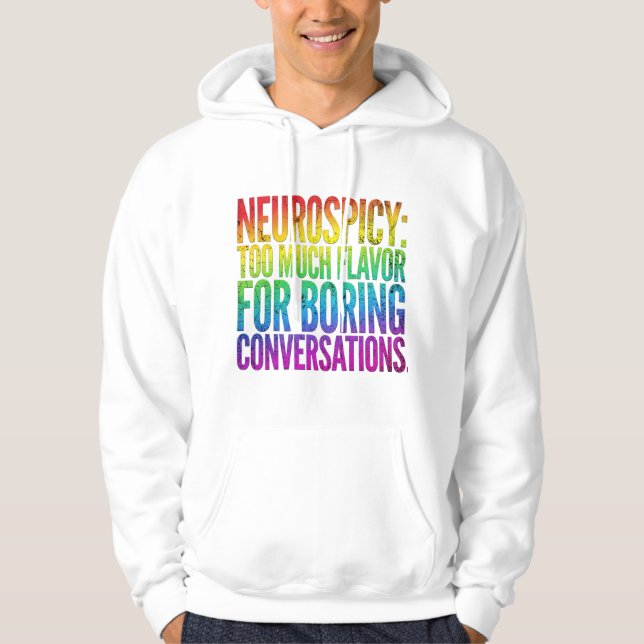 Neurodiversity Bold Statement Quote Hoodie (Front)