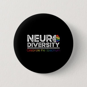 Neurodiversity Celebrate Mental Health Adhd Autism Button