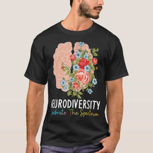 Neurodiversity Celebrate The Spectrum ADHD Brain A T_Shirt