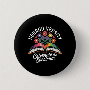 Neurodiversity Celebrate The Spectrum Autism Aware Button