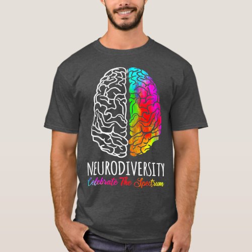 Neurodiversity Celebrate The Spectrum Brain Autism T_Shirt