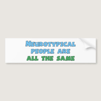 Neurodiversity Humor Funny Aspie Autism Joke Bumper Sticker