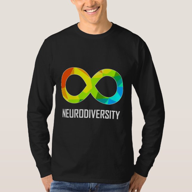 Neurodiversity Infinity Autism&amp Appreciation T-Shirt (Front)