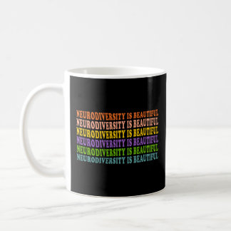 Neurodiversity Is Beautiful - Autism Awareness Pri Coffee Mug