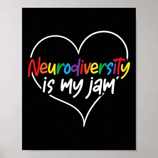Neurodiversity Is My Jam Heart Autism Awareness Te Poster (Front)