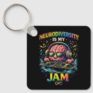 Neurodiversity Is My Jam Keychain
