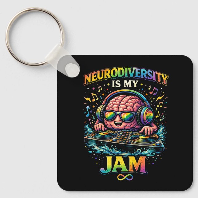 Neurodiversity Is My Jam Keychain (Front)