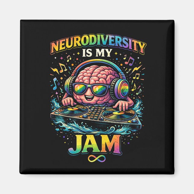 Neurodiversity Is My Jam Magnet (Front)