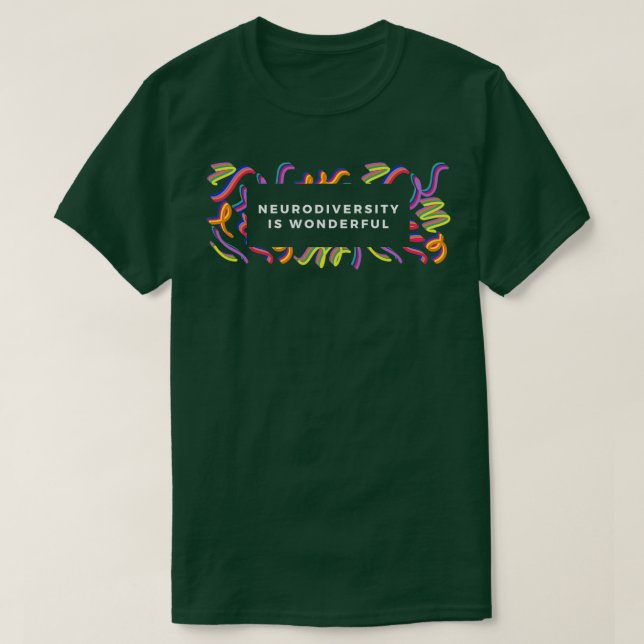 Neurodiversity is Wonderful Autism Awareness ADHD  T-Shirt (Design Front)