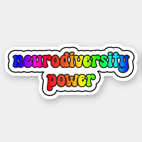 neurodiversity power _ Rainbow Retro Typography Sticker