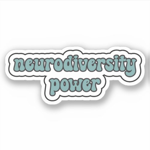 neurodiversity power _ Teal Retro Typograp Sticker