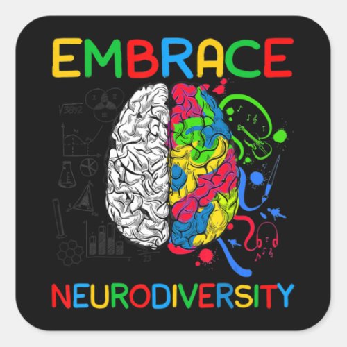 Neurodiversity Shirt Embrace ADHD Autism Awareness Square Sticker