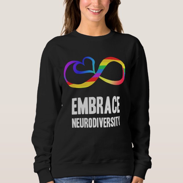 Neurodiversity Symbol Rainbow Infinity Autism Mom  Sweatshirt (Front)