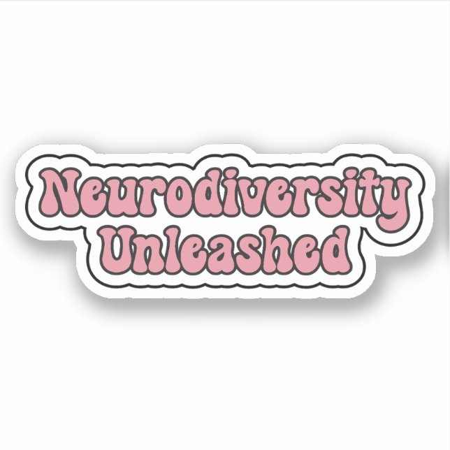 Neurodiversity Unleashed Pink Neurodivergent Text Sticker (Front)