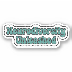 Neurodiversity Unleashed Teal Neurodivergent Sticker