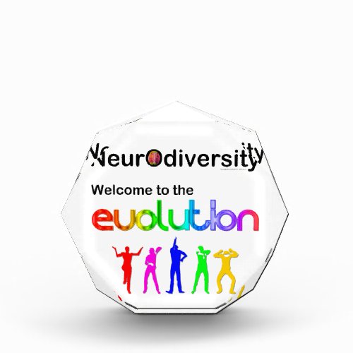 Neurodiversity Welcome to the Evolution Acrylic Award