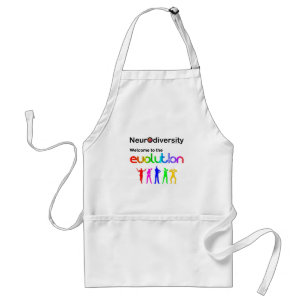 Neurodiversity Welcome to the Evolution Adult Apron