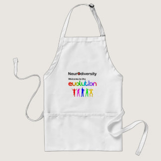 Neurodiversity Welcome to the Evolution Adult Apron