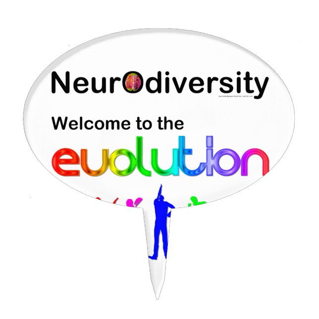 Neurodiversity Welcome to the Evolution Cake Topper (Front)