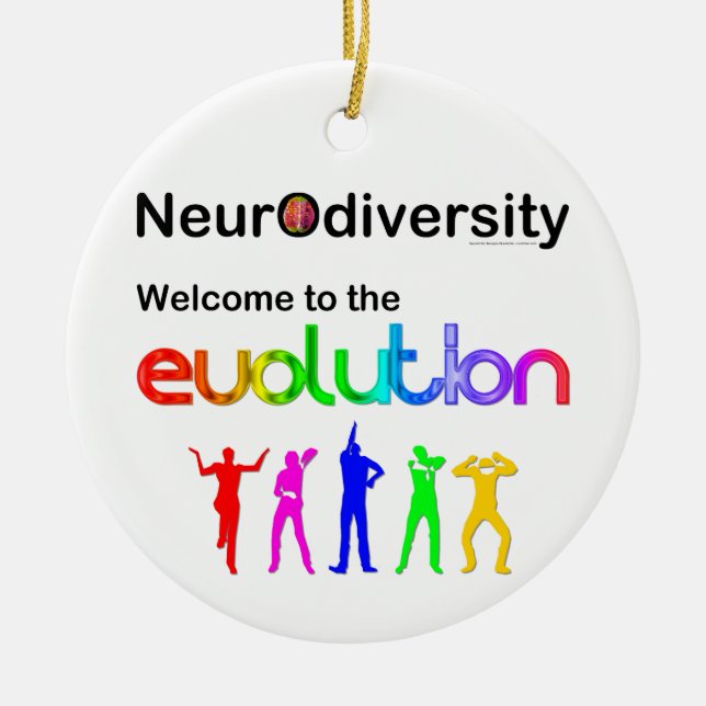 Neurodiversity Welcome to the Evolution Ceramic Ornament (Front)