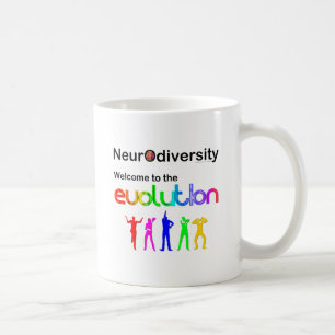 Neurodiversity Welcome to the Evolution Coffee Mug
