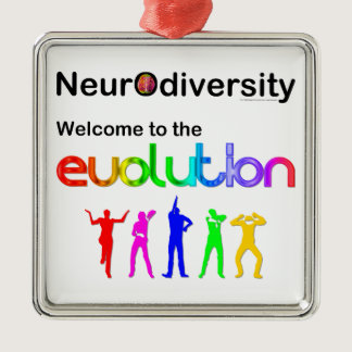 Neurodiversity Welcome to the Evolution Metal Ornament