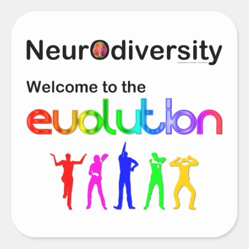 Neurodiversity Welcome to the Evolution Square Sticker