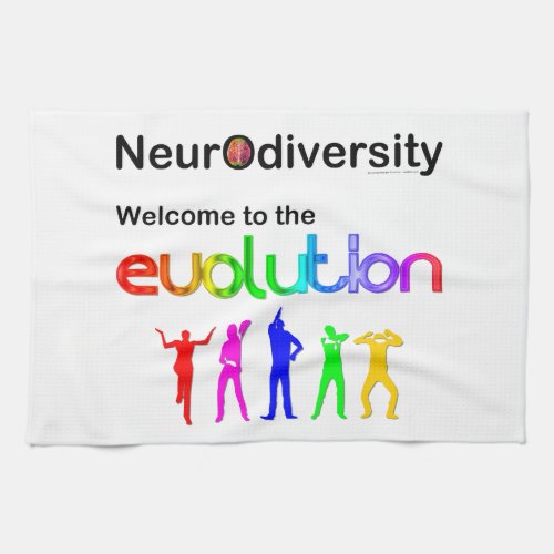Neurodiversity Welcome to the Evolution Towel