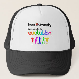 Neurodiversity Welcome to the Evolution Trucker Hat